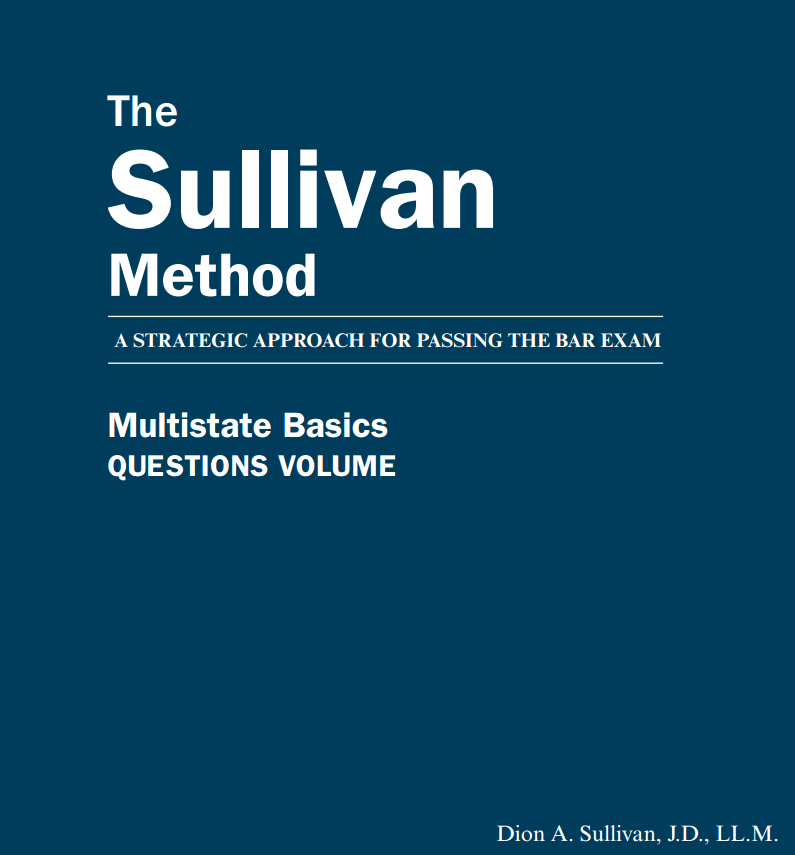 Pass Your California Bar Exam with sullivan method